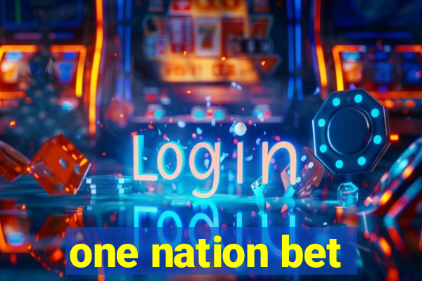 one nation bet